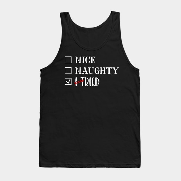 I Kinda Tried Christmas Holiday Humor Tank Top by TLSDesigns